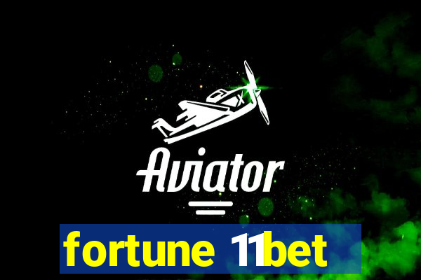 fortune 11bet